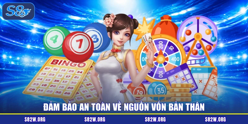 Đảm bảo an toàn về nguồn vốn bản thân