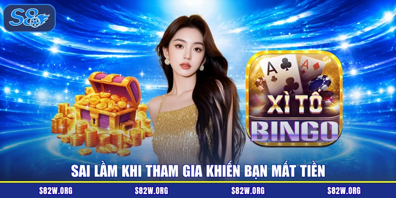 Sai lầm khi tham gia khiến bạn mất tiền